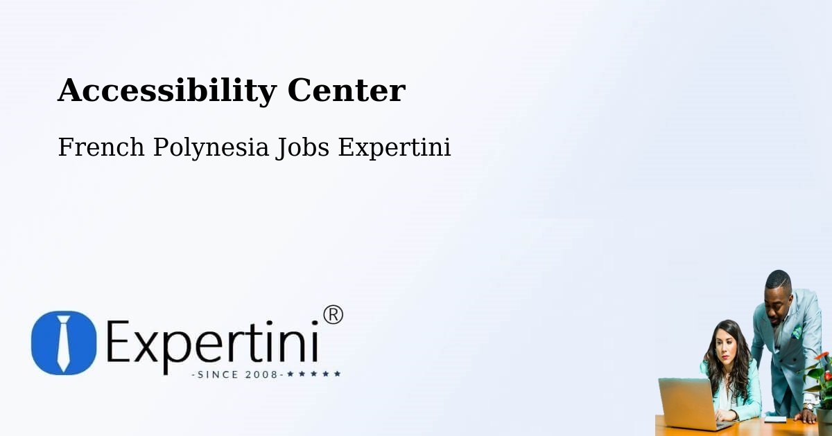 Accessibility Statement – Faaini - French Polynesia Jobs Expertini