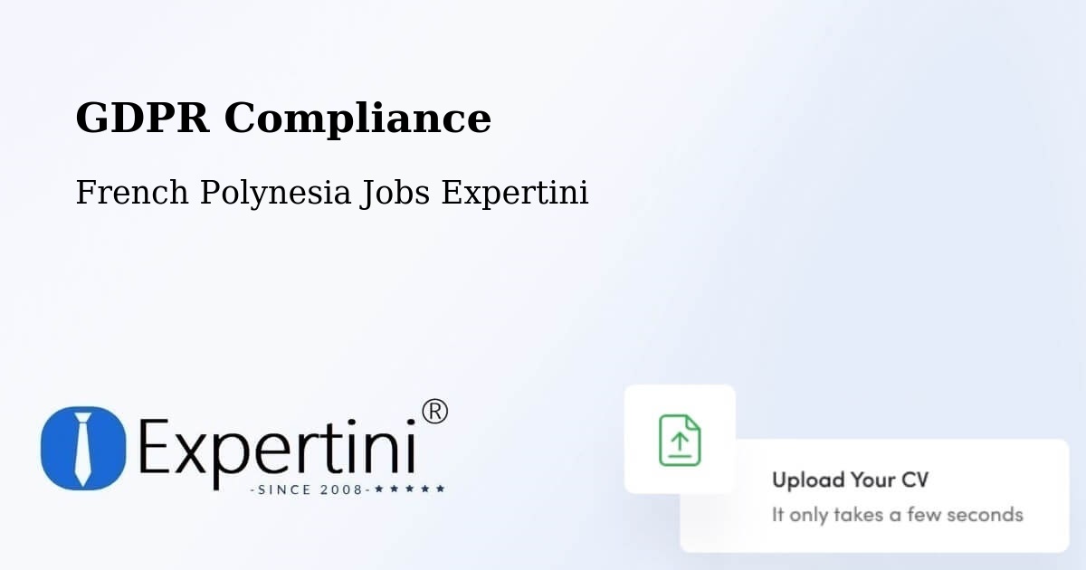 EU GDPR Compliance Statement – Faaini - French Polynesia Jobs Expertini