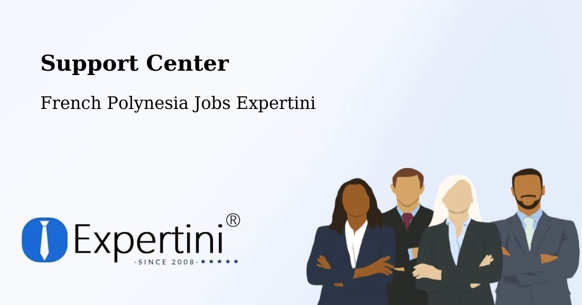 Support Services – Faaini - French Polynesia Jobs Expertini